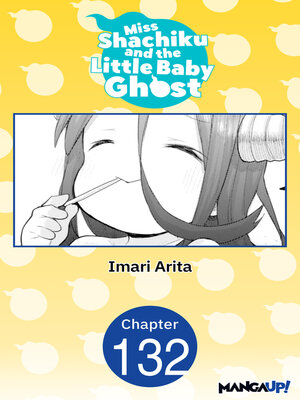 cover image of Miss Shachiku and the Little Baby Ghost #132